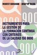 libro Instrumentos Para La Gestión De La Formación Continua Con Criterios De Calidad Iso 9000